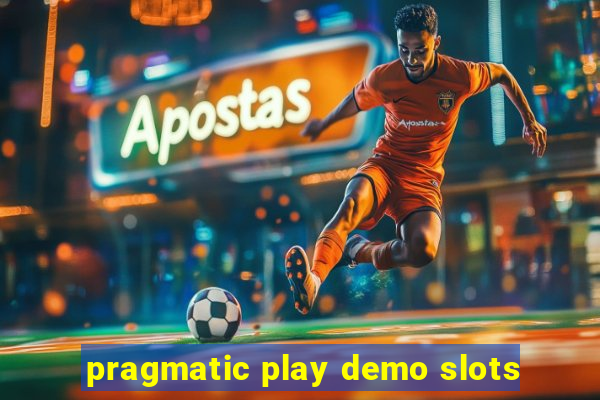 pragmatic play demo slots